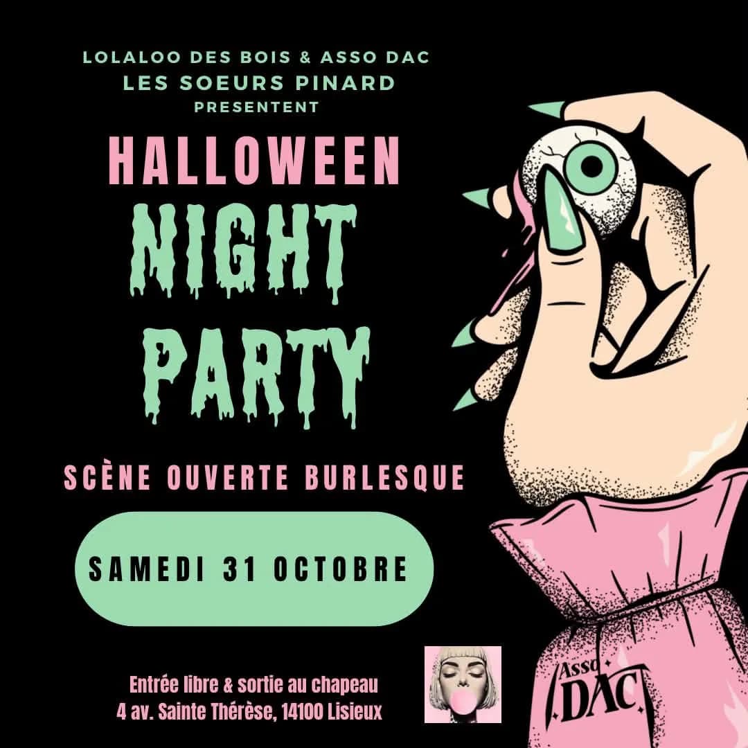 Affiche officielle de la Halloween Night Party aux Sœurs Pinard : scène ouverte burlesque, samedi 31 octobre, entrée libre et sortie au chapeau — 4 avenue Sainte-Thérèse, 14100 Lisieux